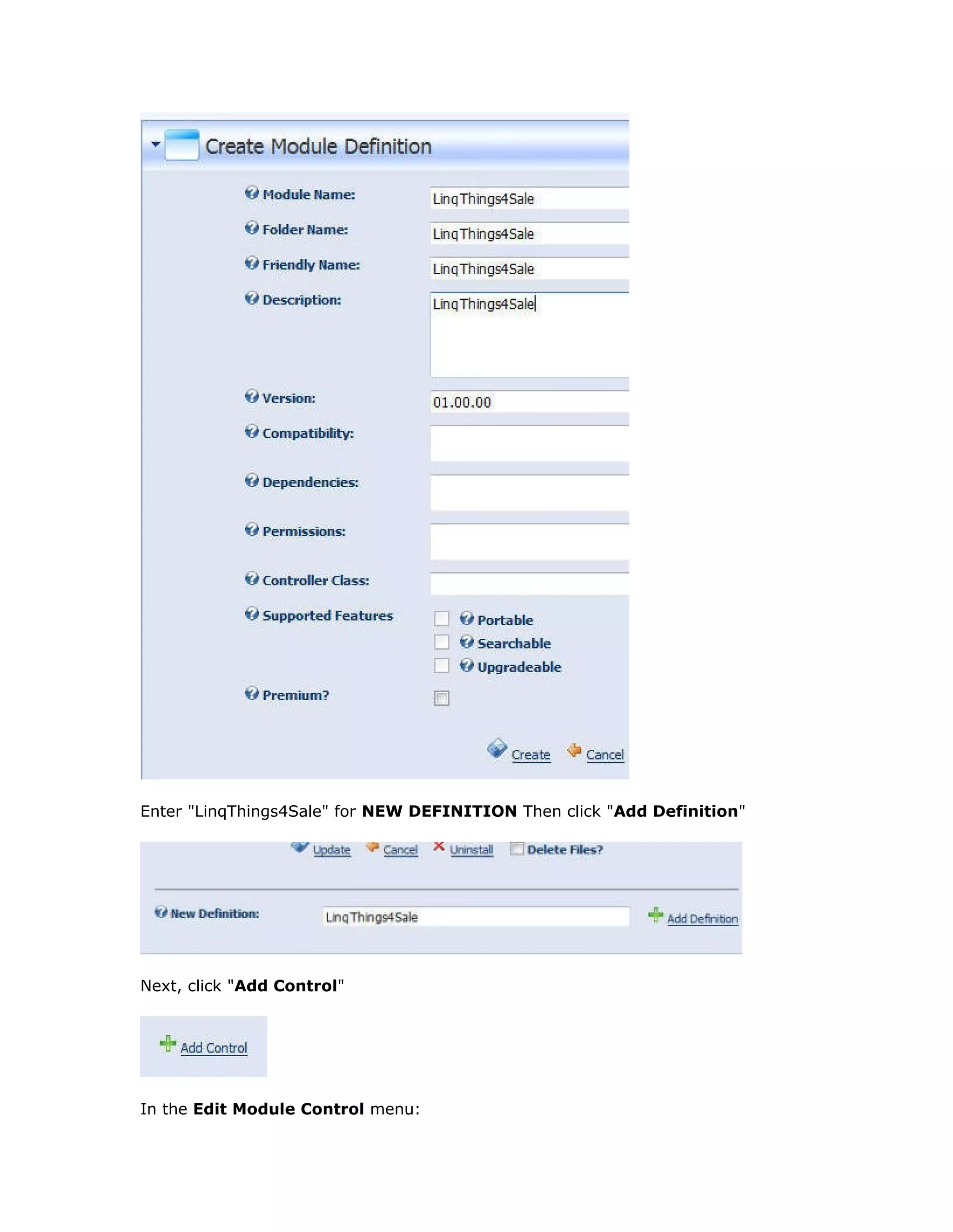 Enter "LinqThings4Sale" for NEW DEFINITION Then click "Add Definition"
Next, click "Add Control"
In the Edit Module Control menu:
 