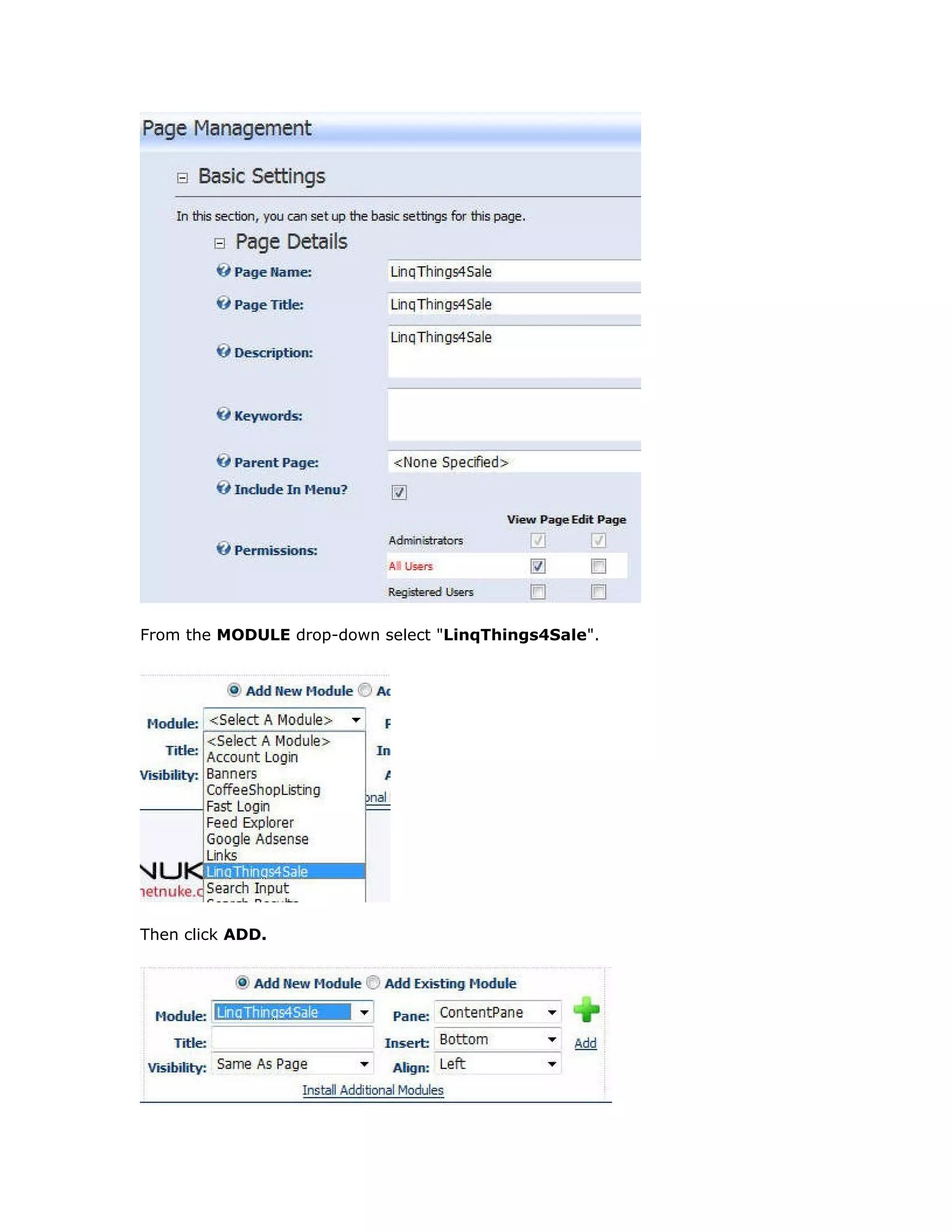 From the MODULE drop-down select "LinqThings4Sale".
Then click ADD.
 