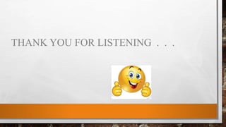 THANK YOU FOR LISTENING . . .
 