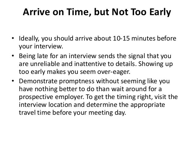 how early should i arrive for an interview