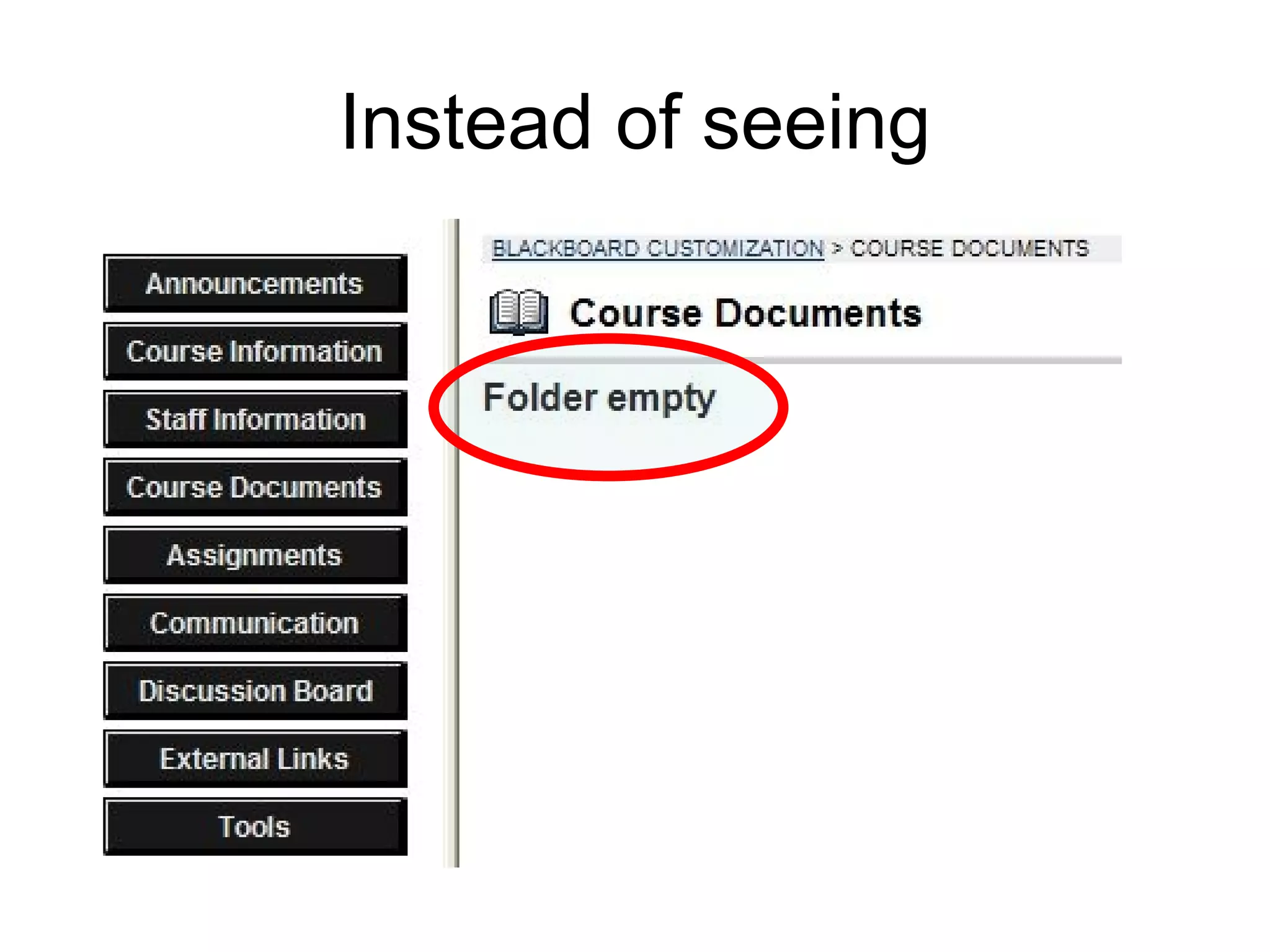 Instead of seeing