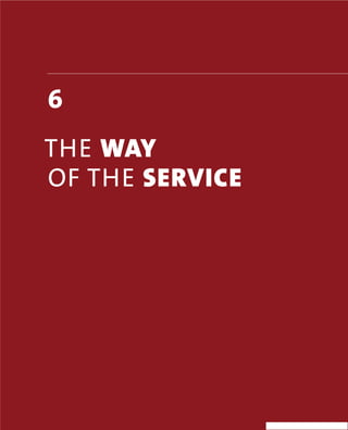 6
THE WAY
OF THE SERVICE
 