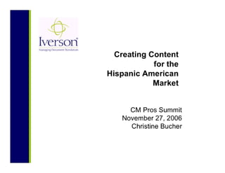 Creating Content for the Hispanic American Market
