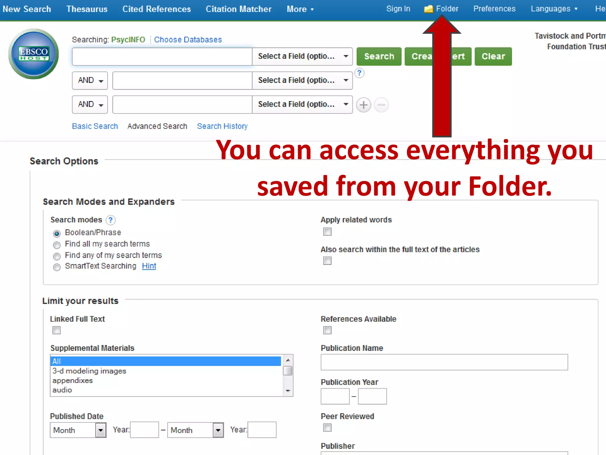 You can access everything you
saved from your Folder.