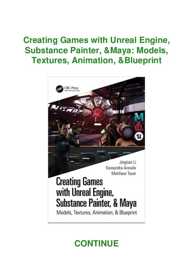  Read Creating Games With Unreal Engine Substance Painter Maya