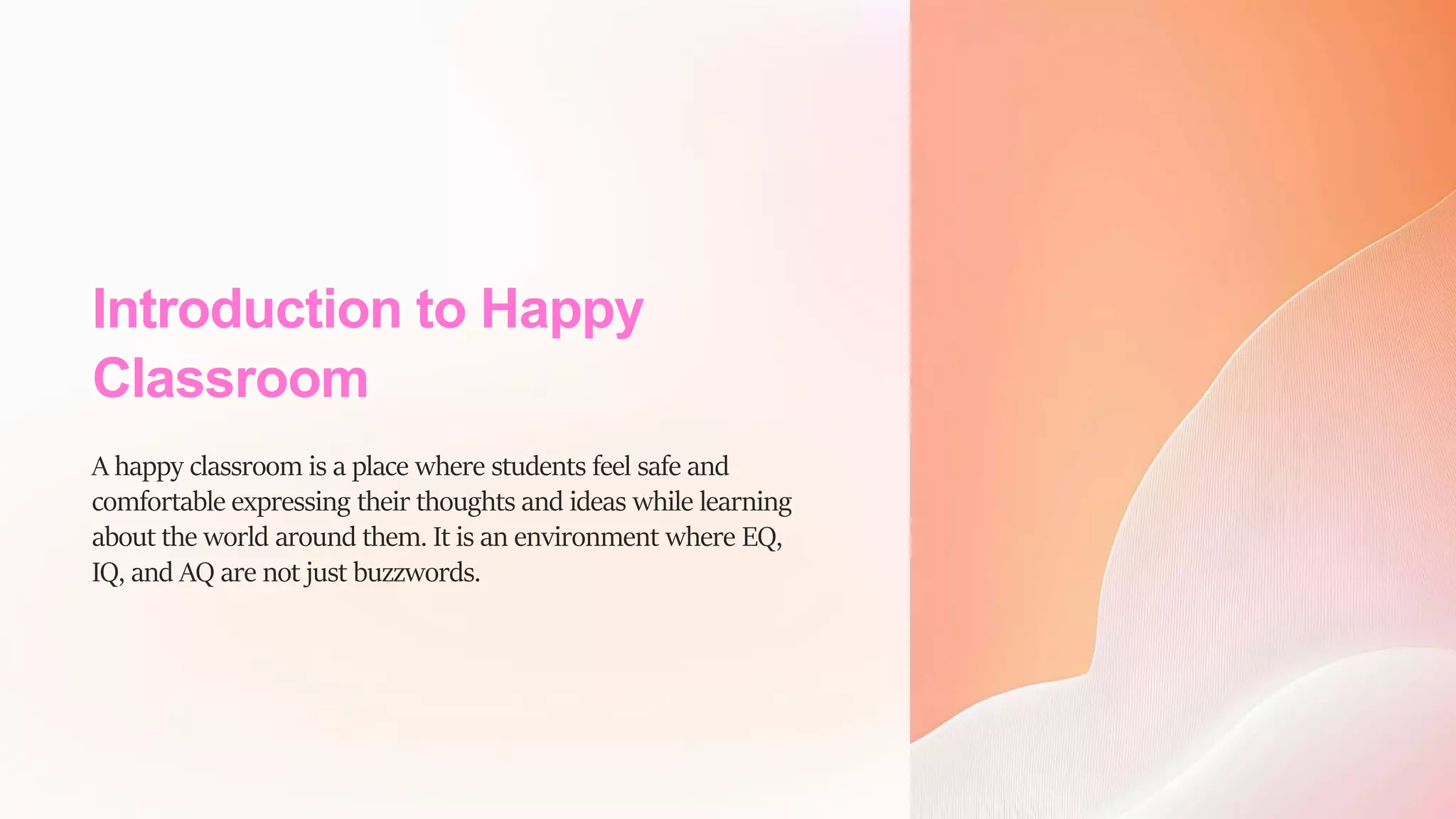 Creating Happy Classrooms In The Indian Context Pptx