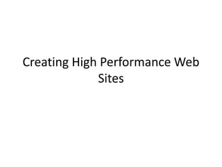 Creating High Performance Web Sites 