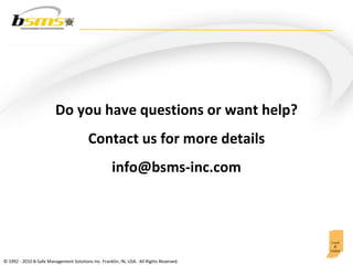 Do you have questions or want help? Contact us for more details [email_address] 