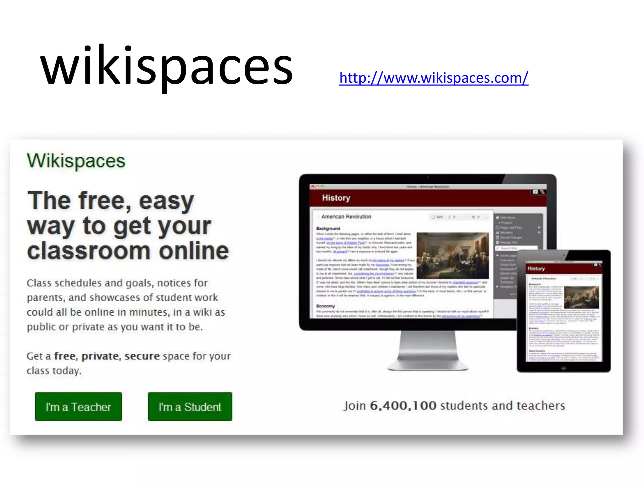 wikispaces http://www.wikispaces.com/