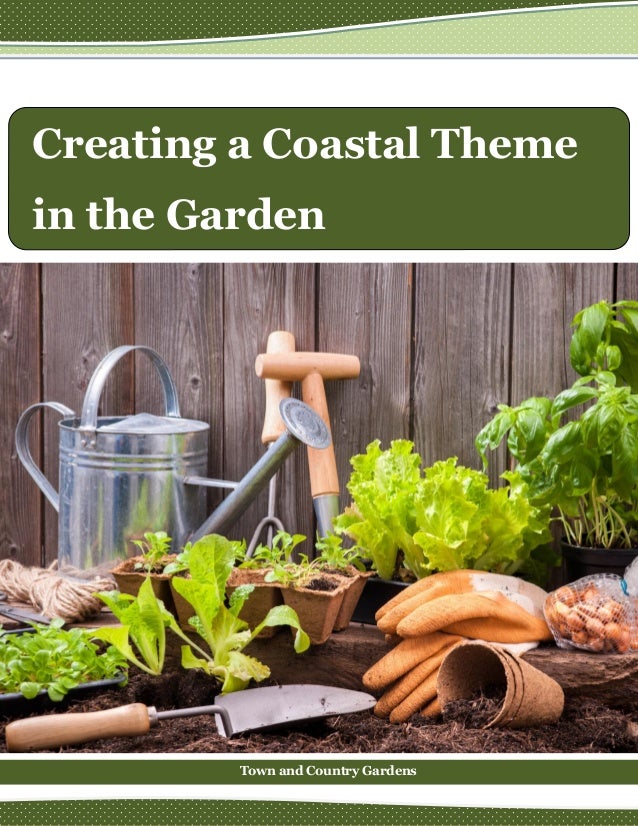 Creating A Coastal Theme In The Garden