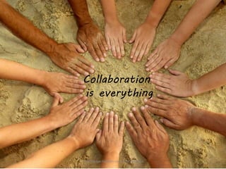 Collaboration 
is everything 
http://www.linkedin.com/in/alanbueno 
 