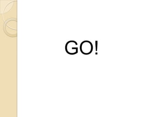 GO!