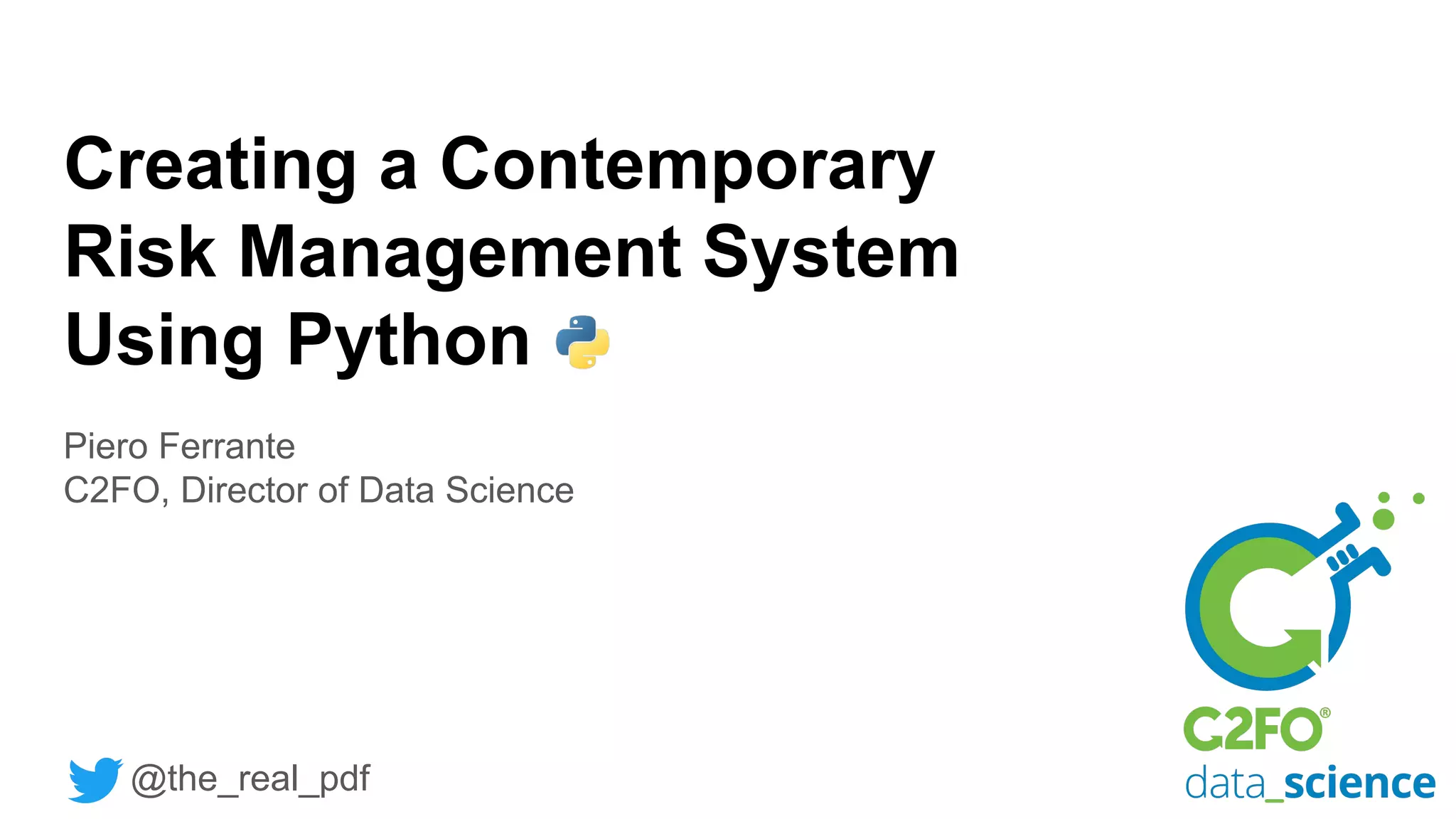 Creating a contemporary risk management system using python (dc) | PPT