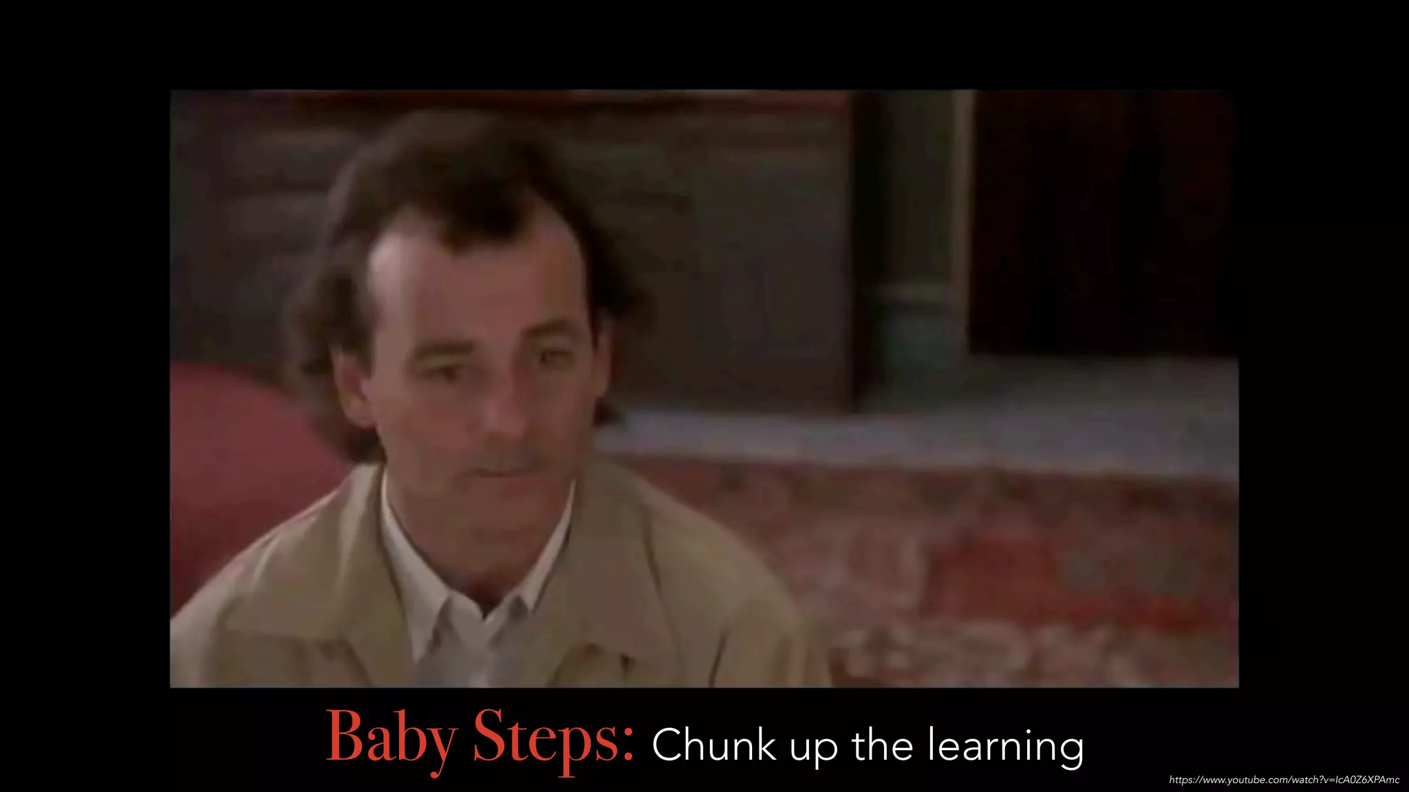 –Johnny Appleseed
“Type a quote here.”
Baby Steps: Chunk up the learning
https://www.youtube.com/watch?v=IcA0Z6XPAmc
 