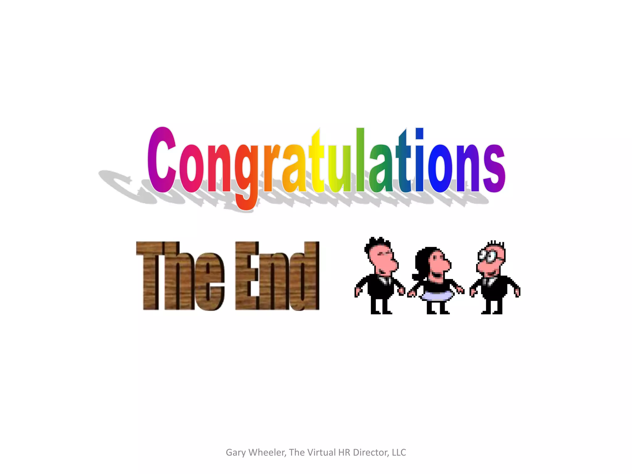 Gary Wheeler, The Virtual HR Director, LLC
 