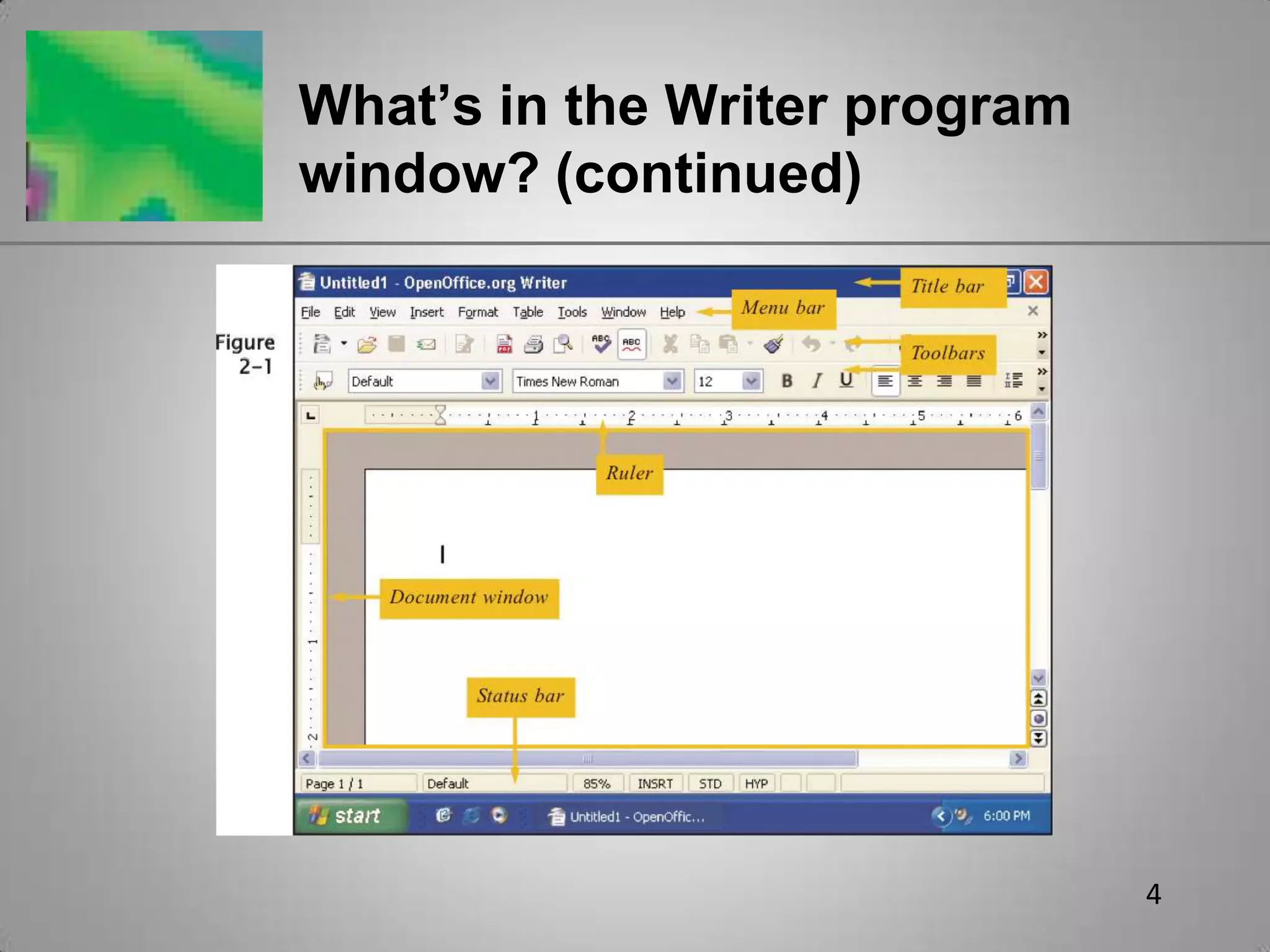 4What’s in the Writer program window? (continued)