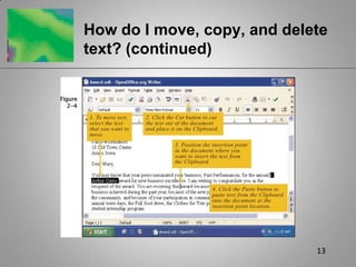 13How do I move, copy, and delete text? (continued)