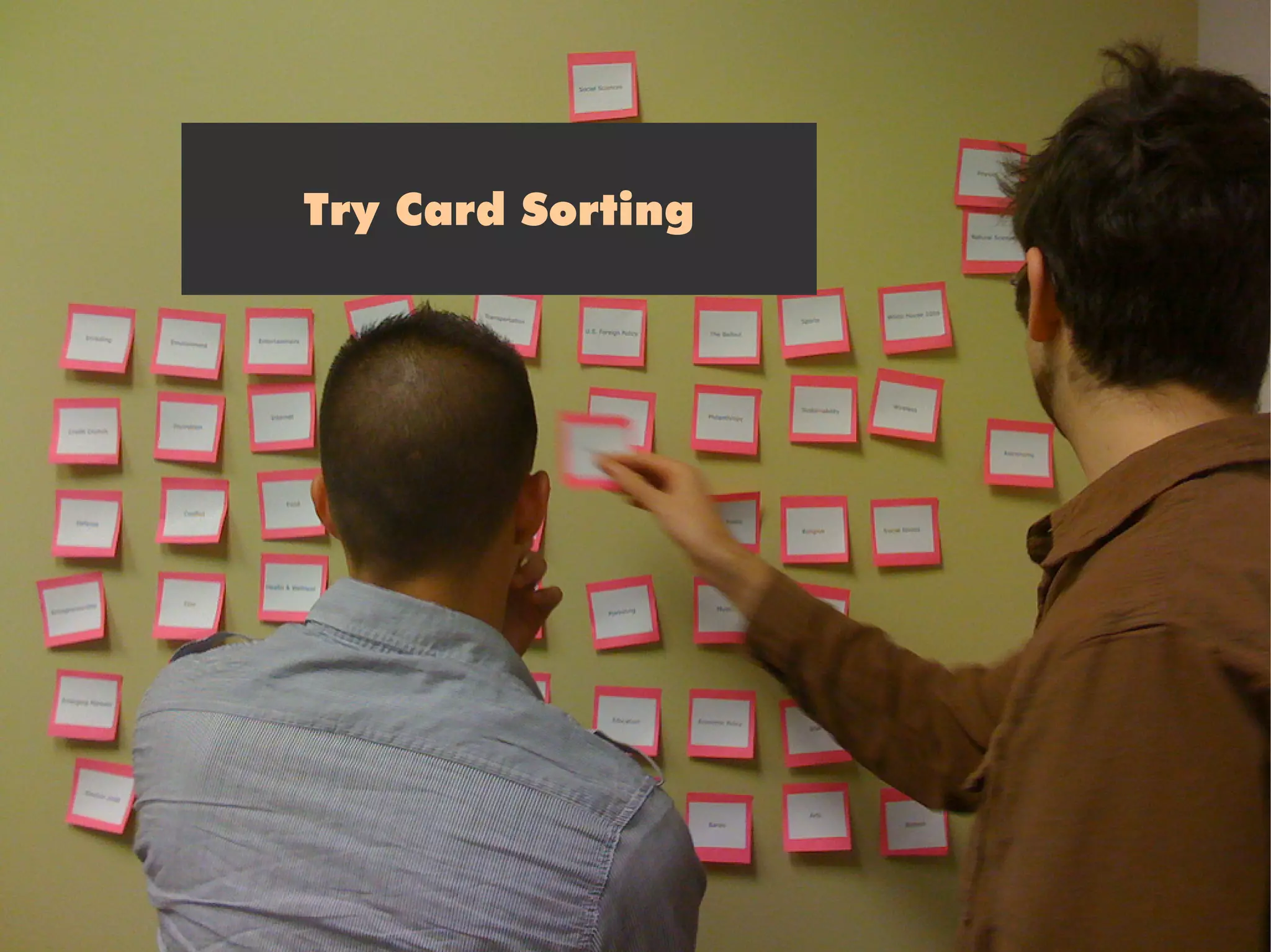 Try Card Sorting
 
