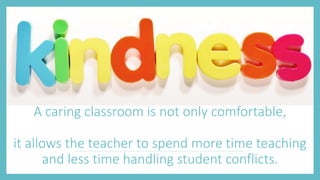 CREATING A KIND AND CARING CLASSROOM