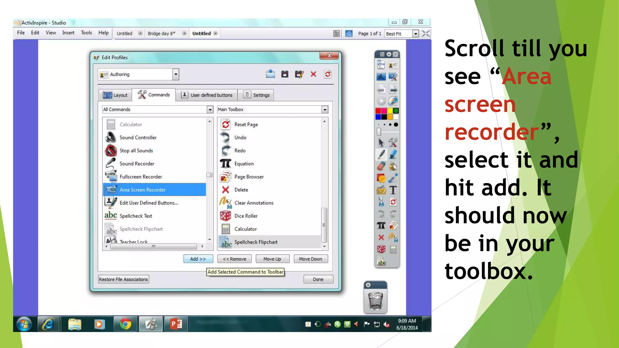 Scroll till you
see “Area
screen
recorder”,
select it and
hit add. It
should now
be in your
toolbox.
