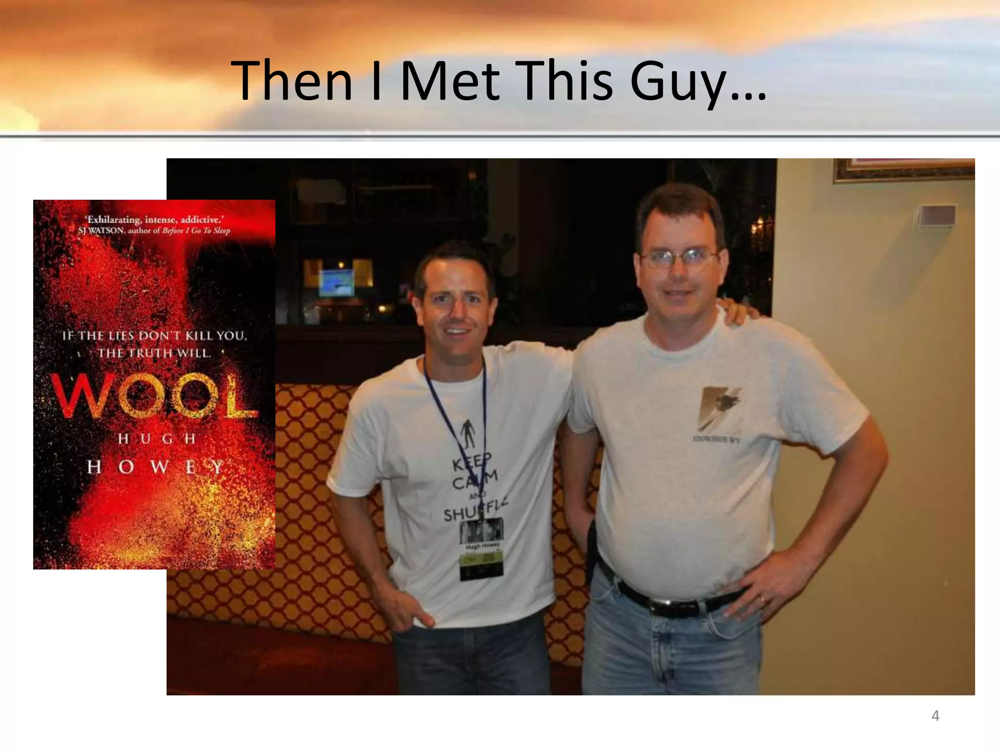 Then I Met This Guy… 4 