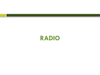 RADIO
 