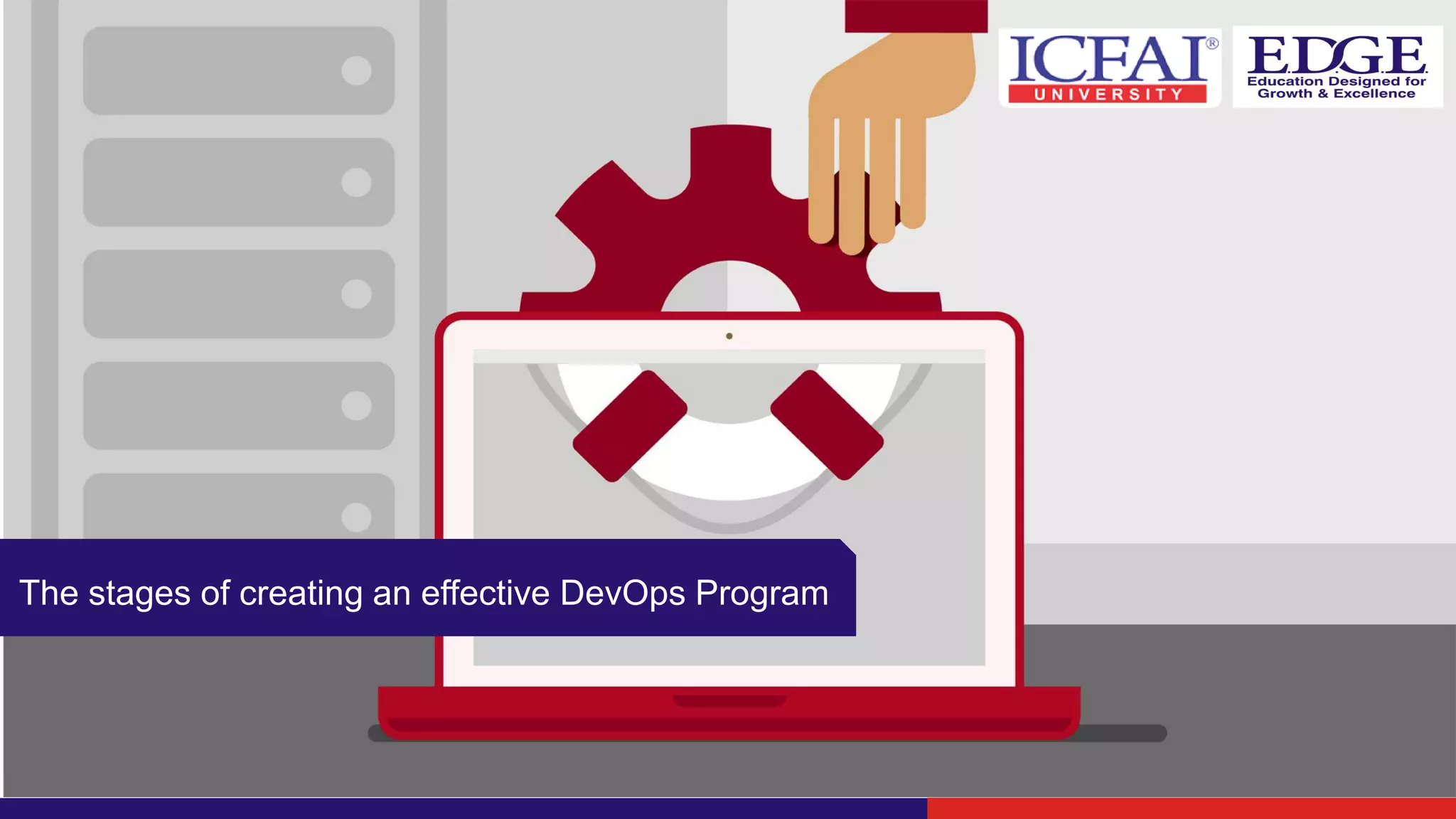 The stages of creating an effective DevOps Program