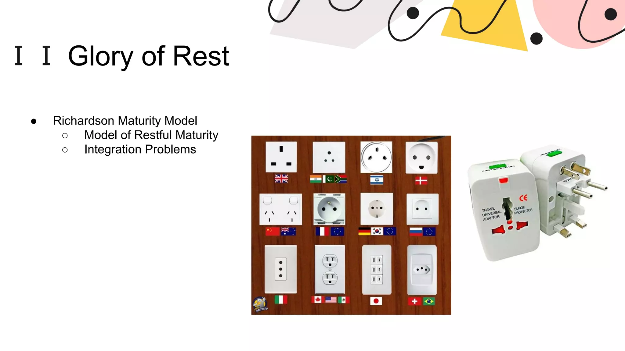 ⅠⅠ Glory of Rest ● Richardson Maturity Model ○ Model of Restful Maturity ○ Integration Problems 