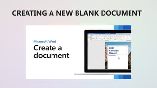 CREATING A NEW BLANK DOCUMENT
 