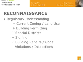 RECONNAISSANCERegulatory Understanding	  + Current Zoning / Land Use	     + Building Permitting       + Special Districts       + Signing       + Building Repairs / Code           Violations / Inspections