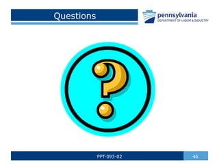 Questions
46
PPT-093-02
 