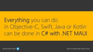 Creating Apps With .NET MAUI for iOS, Android, macOS + Windows | PPTX