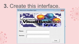 3. Create this interface.

 