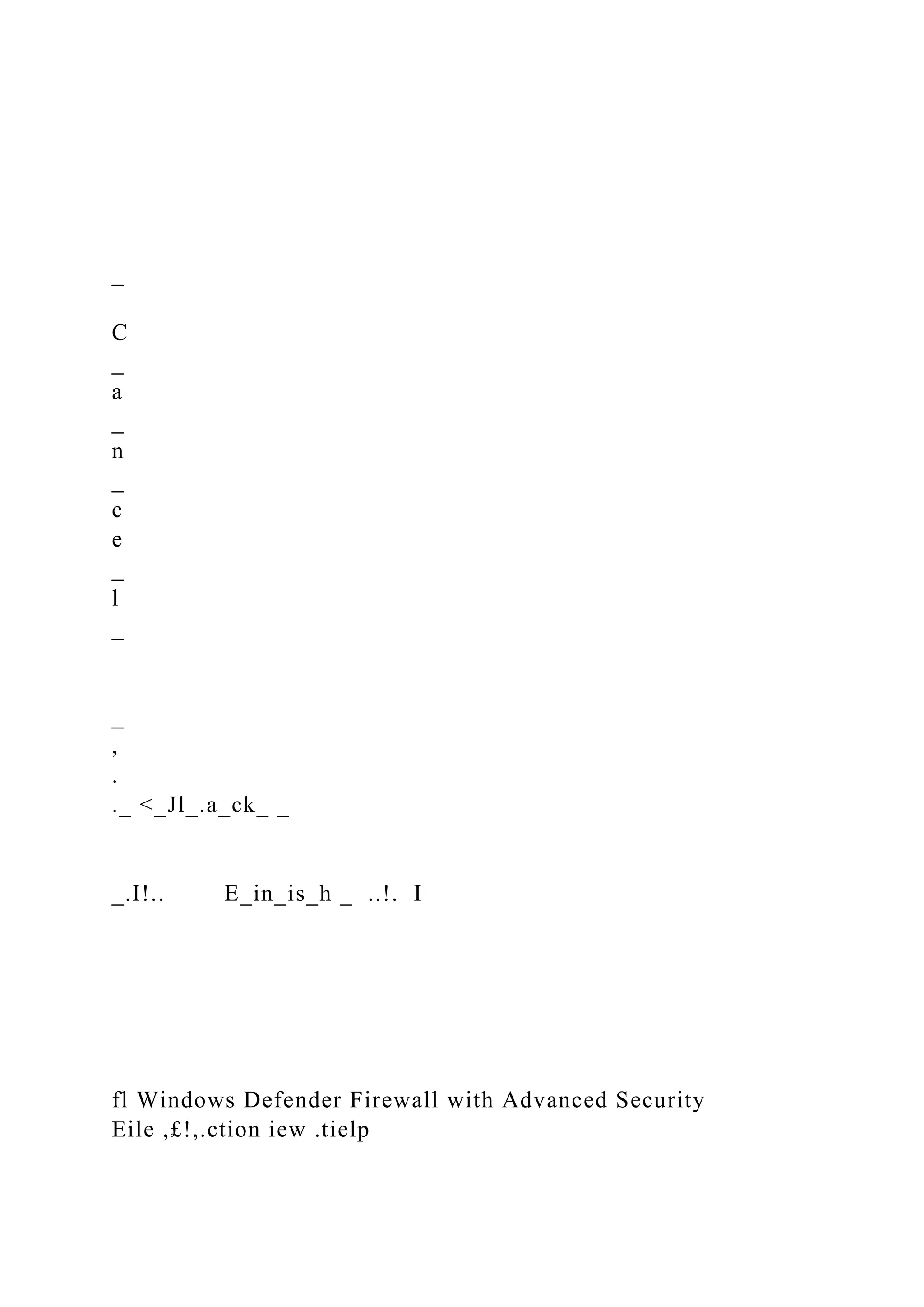 _
C
_
a
_
n
_
c
e
_
l
_
_
,
.
._ <_Jl_.a_ck_ _
_.I!.. E_in_is_h _ ..!. I
fl Windows Defender Firewall with Advanced Security
Eile ,£!,.ction iew .tielp
 