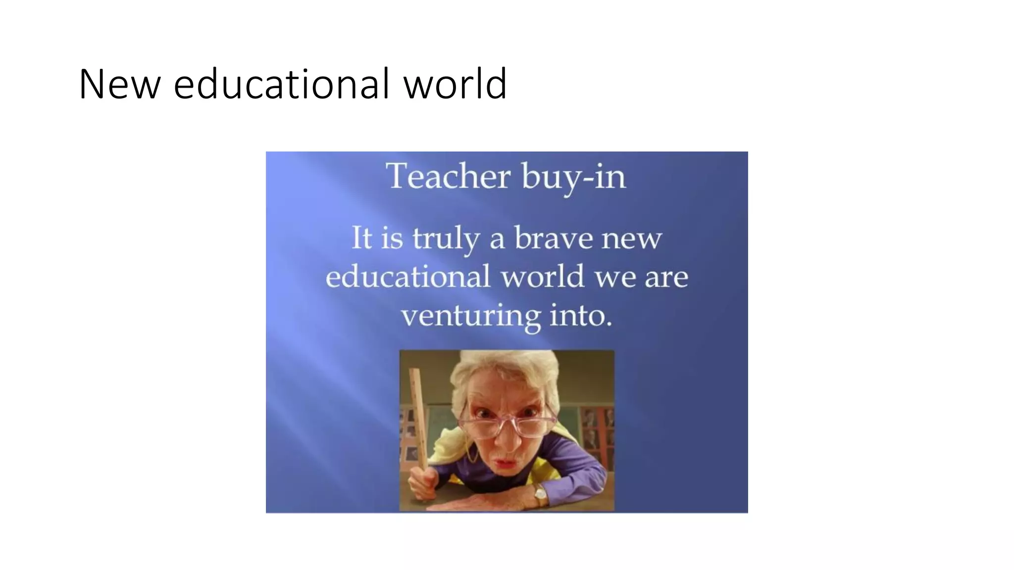 New educational world
 