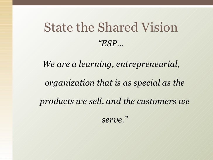 Creating A Shared Vision Creating a shared vision