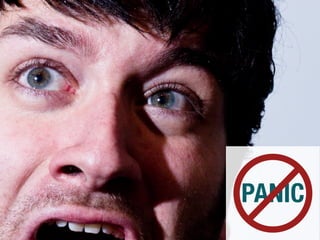 PANIC 
 