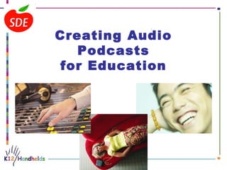 Creating Audio Podcasts for Education                                                                                                                                                                                                                                                                                                                                                                                                                                                                                                                                                                                                        
