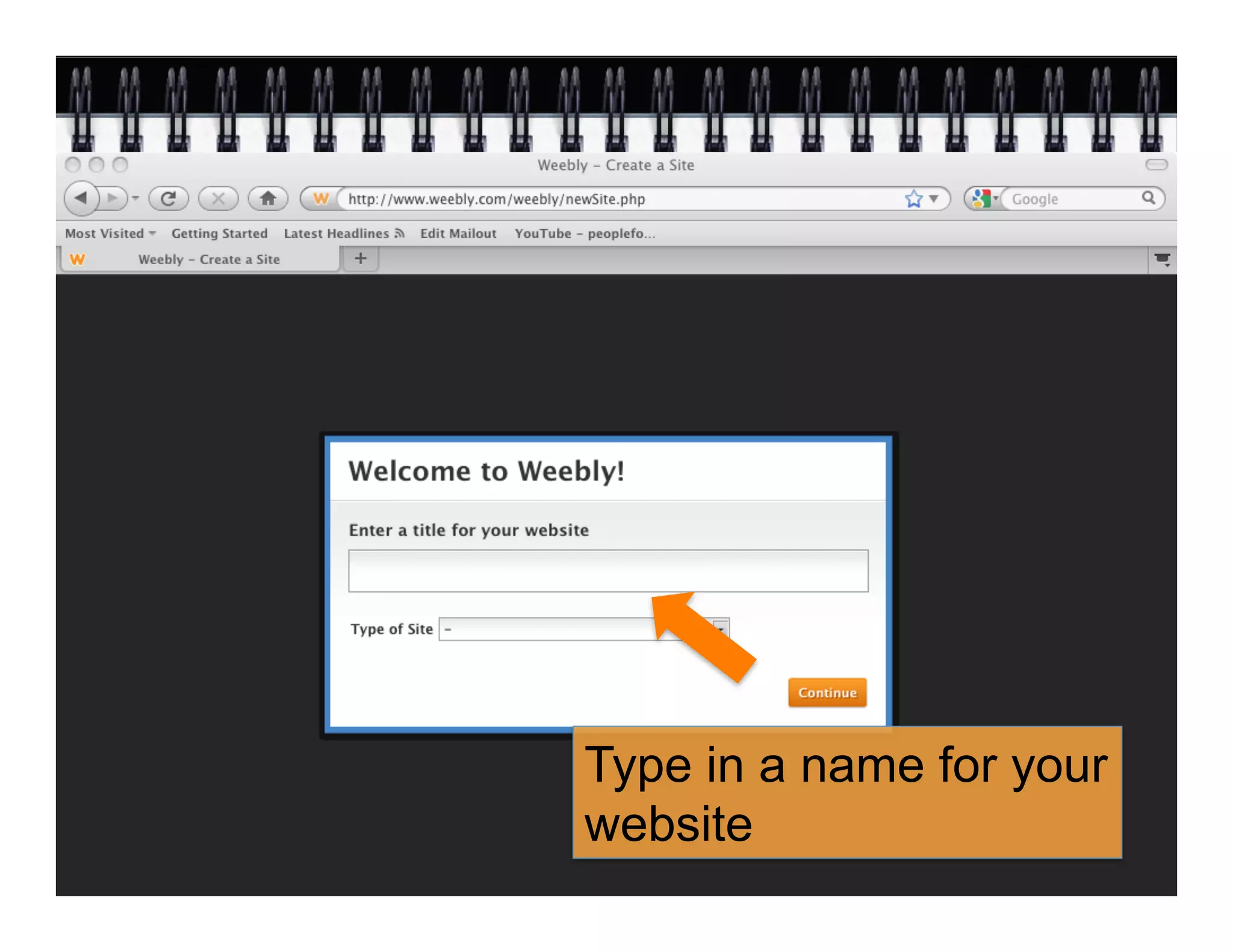 Choose a name for your site




                              Type in a name for your
                              website
 