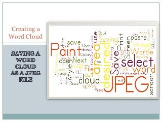 Creating a
Word Cloud

 