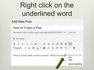 Right click on the
underlined word