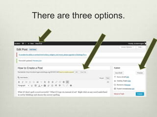 There are three options.