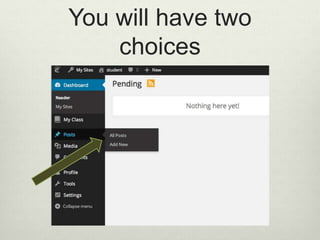 You will have two
choices