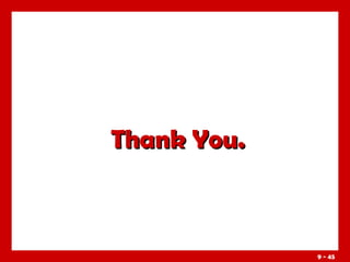 Thank You.

9 - 45

 