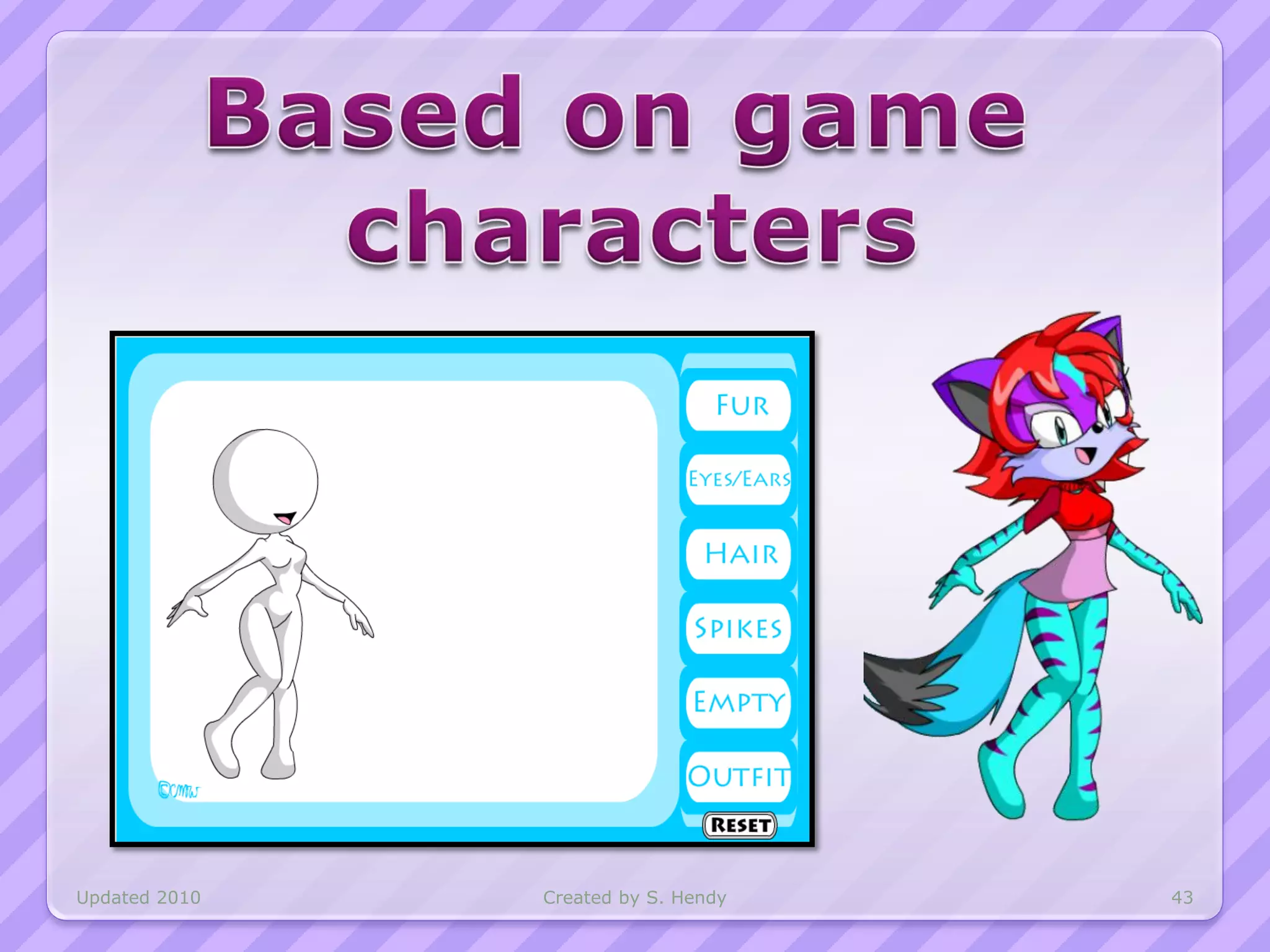 Updated 2010   Created by S. Hendy   43
 