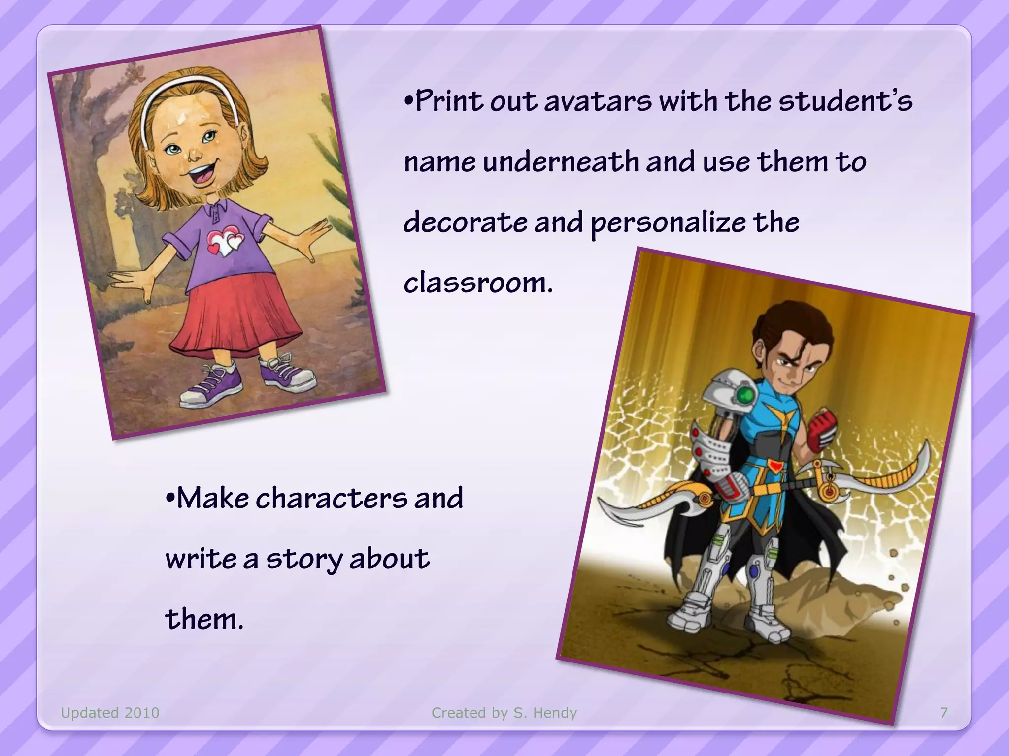 Updated 2010   Created by S. Hendy   7
 