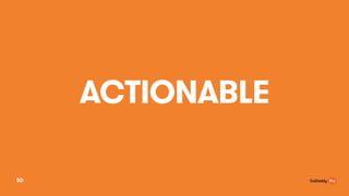 ACTIONABLE
50
 