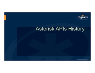Asterisk APIs History
 