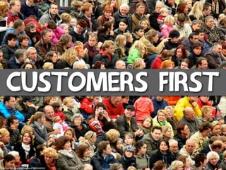 customers first
flickr.com/photos/piet_musterd/1858568495/