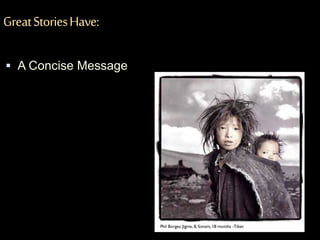 GreatStoriesHave:
 A Concise Message
 